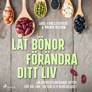 Låt bönor förändra ditt liv (ljudbok) av Lars-E