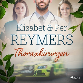 Thoraxkirurgen (ljudbok) av Elisabet Reymers, P