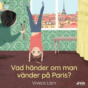Vad händer om man vänder på Paris? (ljudbok) av