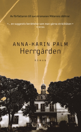Herrgården (e-bok) av Anna-Karin Palm