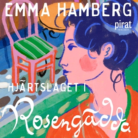 Hjärtslaget i Rosengädda (ljudbok) av Emma Hamb