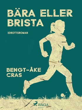 Bära eller brista (e-bok) av Bengt-Åke Cras