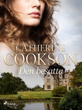 Den besatta (e-bok) av Catherine Cookson