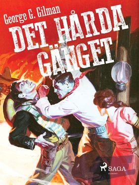 Det hårda gänget (e-bok) av George G. Gilman