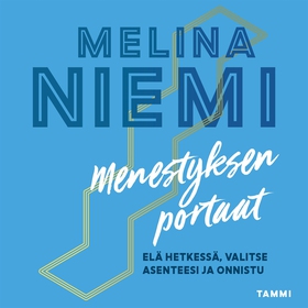 Menestyksen portaat (ljudbok) av Melina Niemi