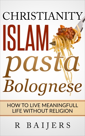 Christianity Islam Pasta Bolognese: How to live
