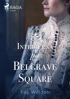Intrigerna på Belgrave Square (e-bok) av Fay We
