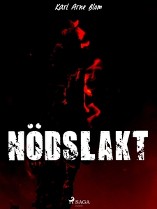 Nödslakt (e-bok) av Karl Arne Blom