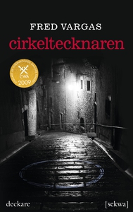 Cirkeltecknaren (ljudbok) av Fred Vargas