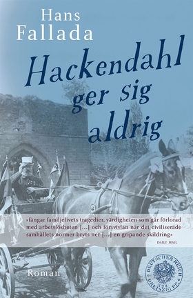 Hackendahl ger sig aldrig (e-bok) av Hans Falla