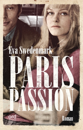 Paris Passion (e-bok) av Eva Swedenmark