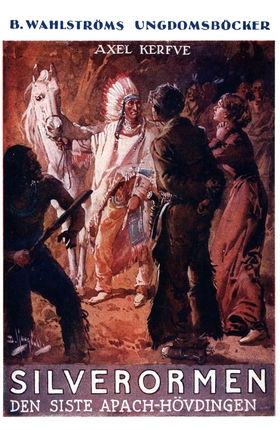 Silverormen - Den siste apachehövdingen: Äventy