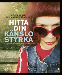 Hitta din känslostyrka (ljudbok) av Doris Dahli