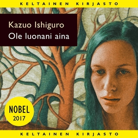 Ole luonani aina (ljudbok) av Kazuo Ishiguro