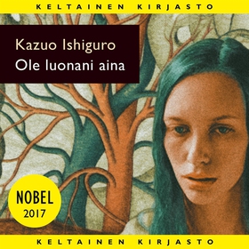 Ole luonani aina (ljudbok) av Kazuo Ishiguro