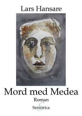 Mord med Medea (e-bok) av Lars Hansare