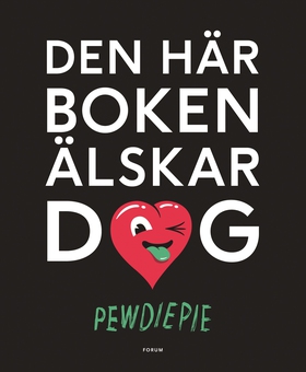 Den här boken älskar dig (e-bok) av PewDiePie
