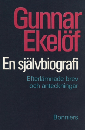 En självbiografi : efterlämnade brev och anteck