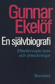 En självbiografi : efterlämnade brev och anteckningar