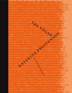 Tre vägar (e-bok) av Katarina Frostenson