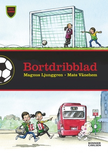 Bortdribblad (e-bok) av Magnus Ljunggren