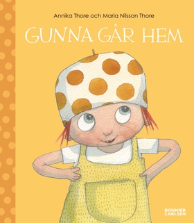 Gunna går hem (e-bok) av Maria Nilsson Thore, A