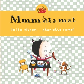 Mmm äta mat (e-bok) av Lotta Olsson, Charlotte 