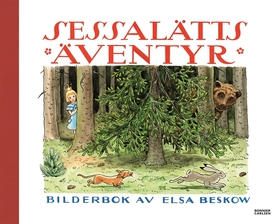Sessalätts äventyr (e-bok) av Elsa Beskow