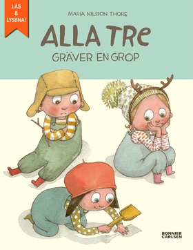 Alla tre gräver en grop (e-bok) av Maria Nilsso