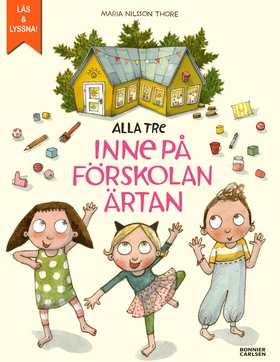 Alla tre inne på förskolan Ärtan (e-bok) av Mar