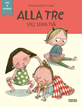 Alla tre vill leka två (e-bok) av Maria Nilsson