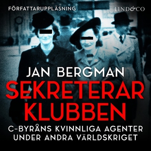 Sekreterarklubben: C-byråns kvinnliga agenter u
