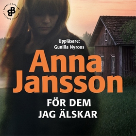 För dem jag älskar (ljudbok) av Anna Jansson