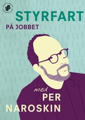 Styrfart på jobbet