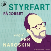 Styrfart på jobbet