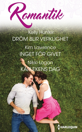 Dröm blir verklighet/Inget för givet/Kärlekens