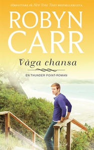 Våga chansa (e-bok) av Robyn Carr