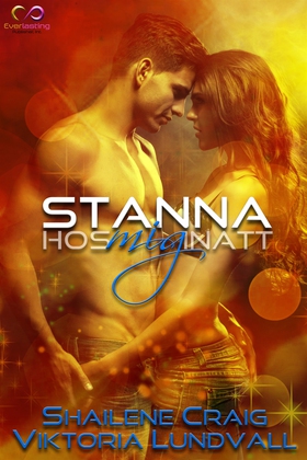 Stanna hos mig inatt (e-bok) av Shailene Craig,
