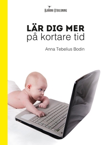 Lär dig mer på kortare tid (e-bok) av Anna Tebe