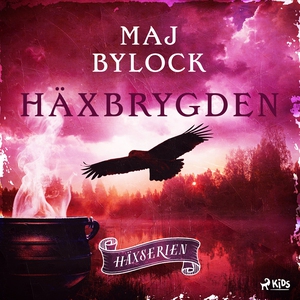 Häxbrygden (ljudbok) av Maj Bylock