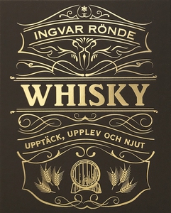 Whisky : upptäck, upplev och njut (e-bok) av In