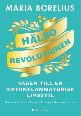 Hälsorevolutionen (e-bok) av Maria Borelius