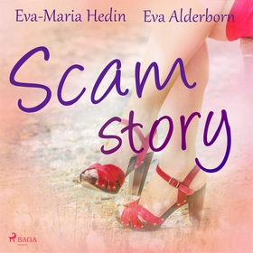 Scam story (ljudbok) av Eva-Maria Hedin, Eva Al