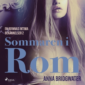 Sommaren i Rom - En kvinnas intima bekännelser 