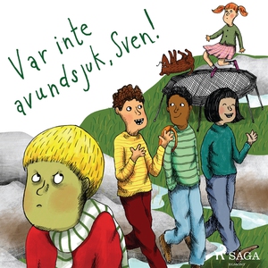 Var inte avundsjuk, Sven! (ljudbok) av Sofia Jo