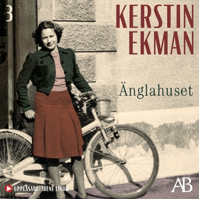 Änglahuset (ljudbok) av Kerstin Ekman