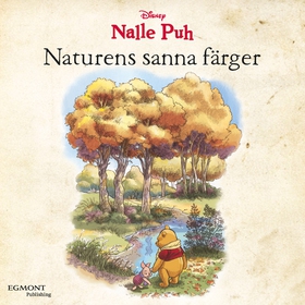Nalle Puh - Naturens sanna färger (ljudbok) av