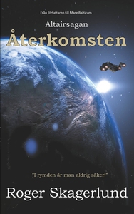 Återkomsten: Altairsagan (e-bok) av Roger Skage