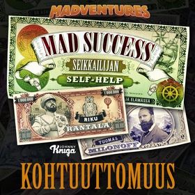 Mad Success - Seikkailijan self help 6 KOHTUUTT