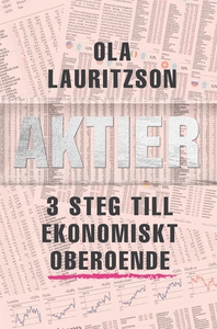 Aktier : 3 steg till ekonomiskt oberoende (ljud